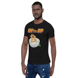 "Buy the Dip" - Short-Sleeve Unisex T-Shirt