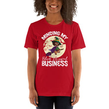 Load image into Gallery viewer, &quot;Minding My Black Magical Business&quot; - Short-Sleeve Unisex T-Shirt