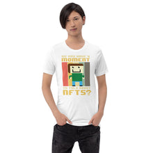 Load image into Gallery viewer, &quot;Have a Moment for NFTs?&quot; - Short-Sleeve Unisex T-Shirt